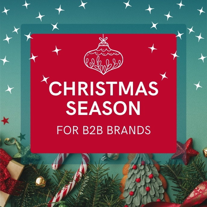 Christmas season for b2b brands