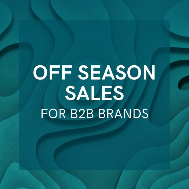 b2b ecommerce off season sales